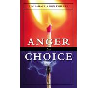Tim LaHaye Bob Phillips Anger Is a Choice (Tascabile)