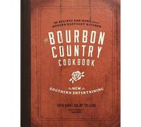 Tim Laird David Danielson The Bourbon Country Cookbook (Copertina rigida)