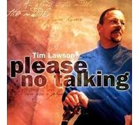 Tim Lawson - Tim Lawson - Please No Talking