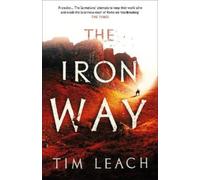 Tim Leach The Iron Way (Tascabile) Sarmatian Trilogy
