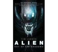 Tim Lebbon Alien - Out of the Shadows (Book 1) (Tascabile)