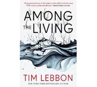 Tim Lebbon Among the Living (Tascabile)