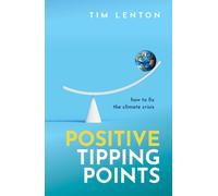 Tim Lenton OBE Positive Tipping Points (Copertina rigida)