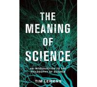 Tim Lewens The Meaning of Science (Copertina rigida)
