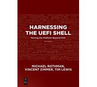 Tim Lewis Vincent Zimmer Michael Rothman Harnessing the UEFI Shell (Tascabile)