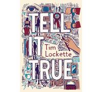 Tim Lockette Tell it True (Tascabile)