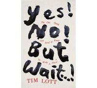 Tim Lott Yes No but Wait... (Tascabile)