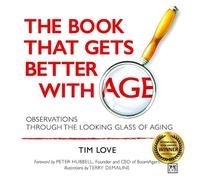 Tim Love The Book That Gets Better with Age (Tascabile)