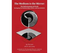 Tim Love The Medium is the Mirror (Tascabile)