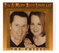 Tim Lovelace & Mary - Chisel