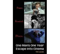 Tim Lucas Pause. Rewind. Obsess. One Man's One Year Escape in (Copertina rigida)