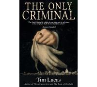 Tim Lucas The Only Criminal (Tascabile)