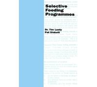 Tim Lusty Selective Feeding Programmes (Tascabile) Practical Health Guides
