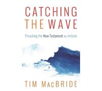 Tim MacBride Catching the Wave (Tascabile)