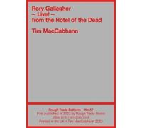 Tim Macgabhann Rory Gallagher - LIVE From the Hotel of the Dead - T (Tascabile)