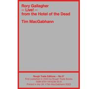 Tim Macgabhann Rory Gallagher - LIVE From the Hotel of the Dead - T (Tascabile)