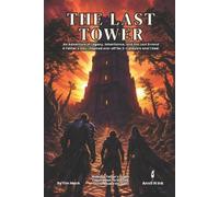 Tim Mack The Last Tower A Father's Day-Inspired D&D 5E One-Shot Adve (Tascabile)