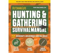 Tim MacWelch Hunting and Gathering Survival Manual (Tascabile)