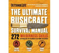 Tim MacWelch The Editors of Outdoo The Ultimate Bushcraft Survival (Tascabile)