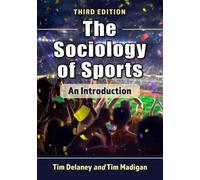 Tim Madigan Tim Delaney The Sociology of Sports (Tascabile)