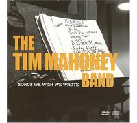 Tim Mahoney - Songs We Wish We Wrote