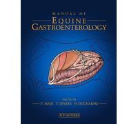 Tim Mair Thomas J. Divers Norm Du Manual of Equine Gastroente (Copertina rigida)