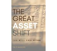 Tim Manger The Great Asset Shift (Tascabile)