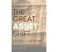 Tim Manger The Great Asset Shift (Tascabile)