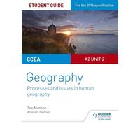 Tim Manson CCEA A2 Unit 2 Geography Student Guide 5: Processes and i (Tascabile)