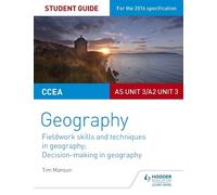 Tim Manson CCEA AS/A2 Unit 3 Geography Student Guide 3: Fieldwork sk (Tascabile)