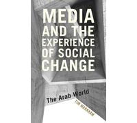 Tim Markham Media and the Experience of Social Change (Copertina rigida)