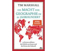 Tim Marshall Lu Die Macht der Geographie im 21. Jahrhundert: 10 Kart (Tascabile)