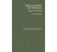 Philosophy of Physics: Space and Time (Princeton Foundations of Contemporary