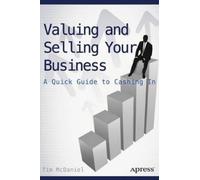 Tim McDaniel Valuing and Selling Your Business (Tascabile)