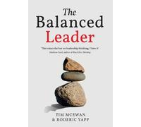 Tim McEwan Roderic Yapp The Balanced Leader (Tascabile)