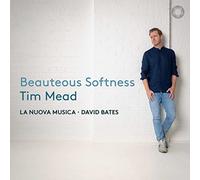 Tim Mead Tim Mead: Beauteous Softness (CD) Album Digipak