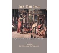 Tim Meadowcroft Joel B Green Ears That Hear (Tascabile)