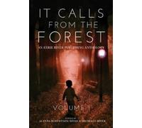 Tim Mendees Mark Towse D R Smith It Calls From The Forest (Copertina rigida)