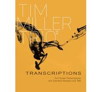 Tim Miller Trio vol 2 Transcriptions