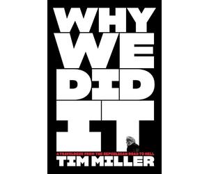 Tim Miller Why We Did It (Copertina rigida)