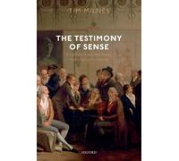 Tim Milnes The Testimony of Sense (Copertina rigida)