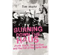 Tim Mohr Burning Down The Haus (Copertina rigida)