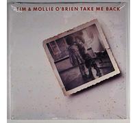 TIM & MOLLIE O'BRIEN - take me back LP