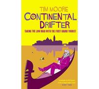 Tim Moore Continental Drifter (Tascabile)