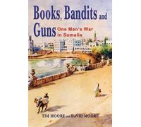 Tim Moore David Moore Books, Bandits and Guns (Tascabile)
