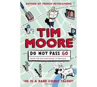 Tim Moore Do Not Pass Go (Tascabile)