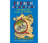 Tim Moore French Revolutions (Tascabile)