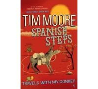 Tim Moore Spanish Steps (Tascabile)