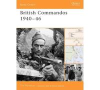 Tim Moreman British Commandos 1940-46 (Tascabile) Battle Orders