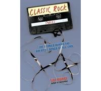 Classic Rock Stories – Le storie dietro le più grandi canzoni di tutti i tempi
